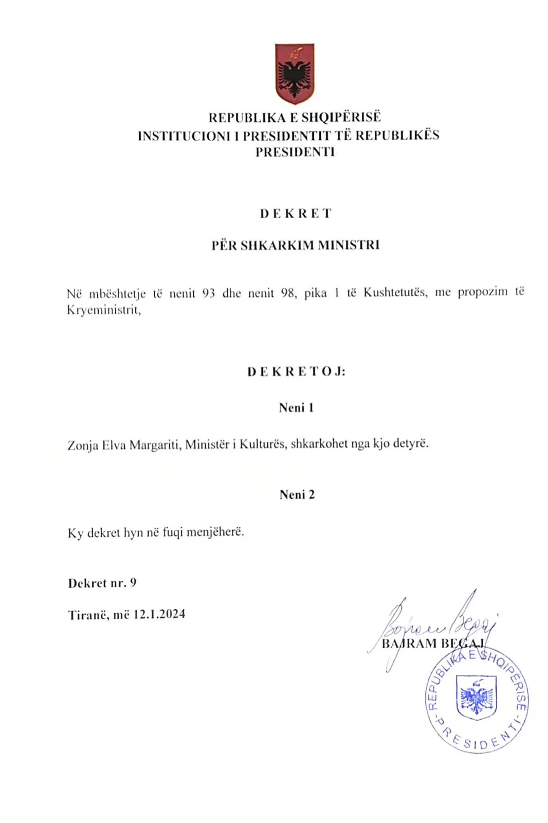 Ministria e re! Begaj dekreton shkarkimin e Margaritit dhe emërimin e