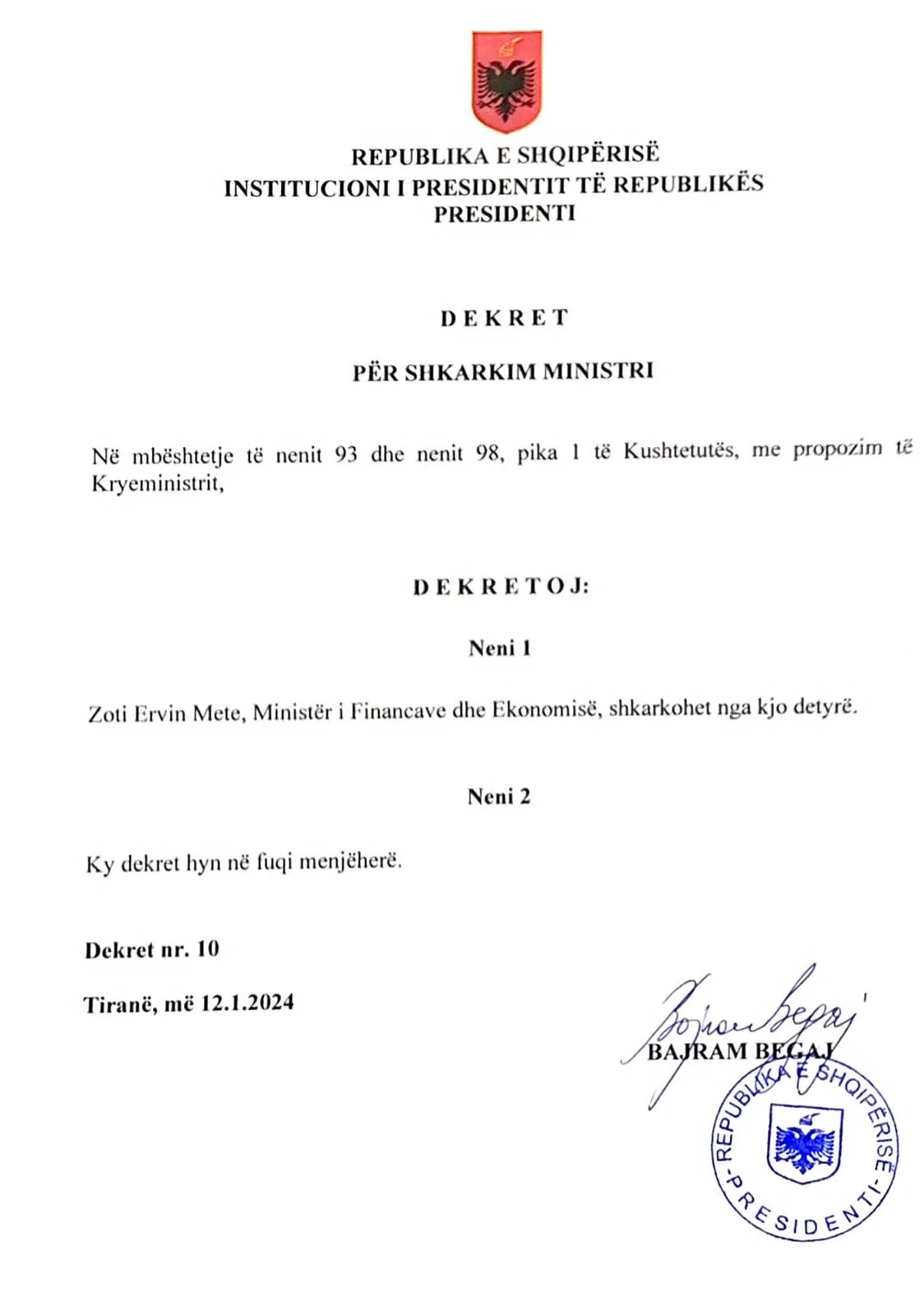 Ministria e re! Begaj dekreton shkarkimin e Margaritit dhe emërimin e