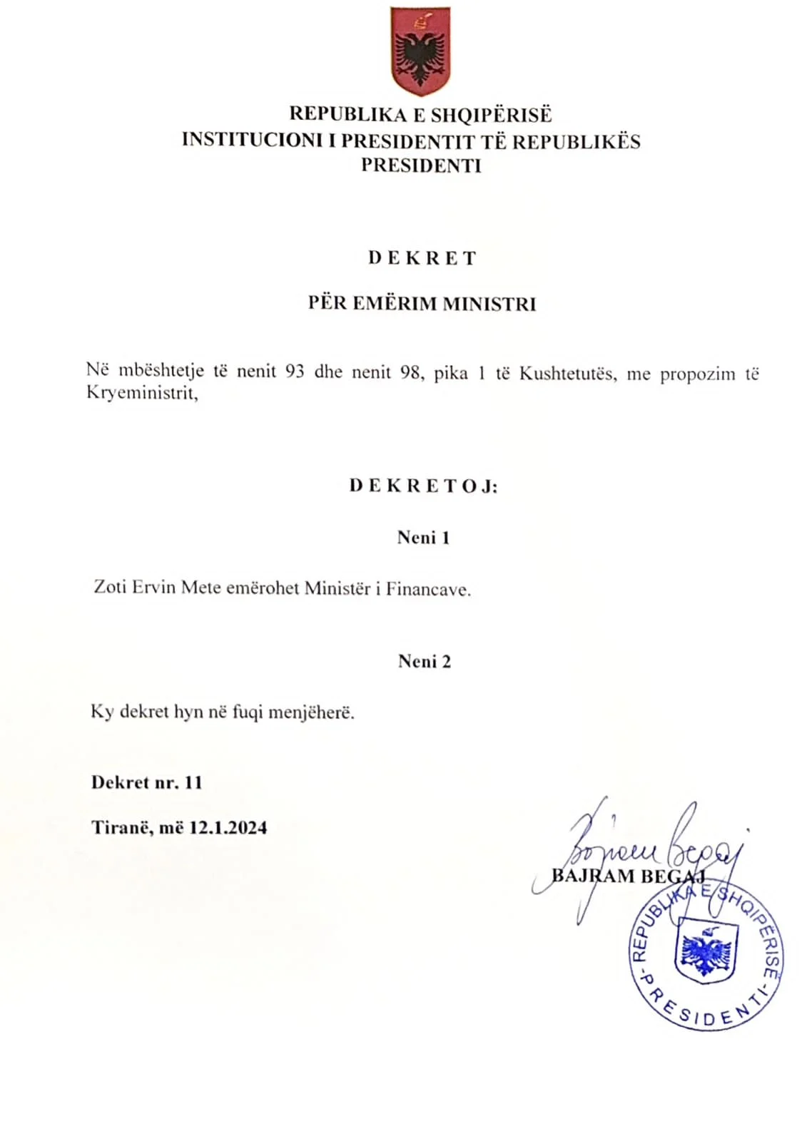 Ministria e re! Begaj dekreton shkarkimin e Margaritit dhe emërimin e